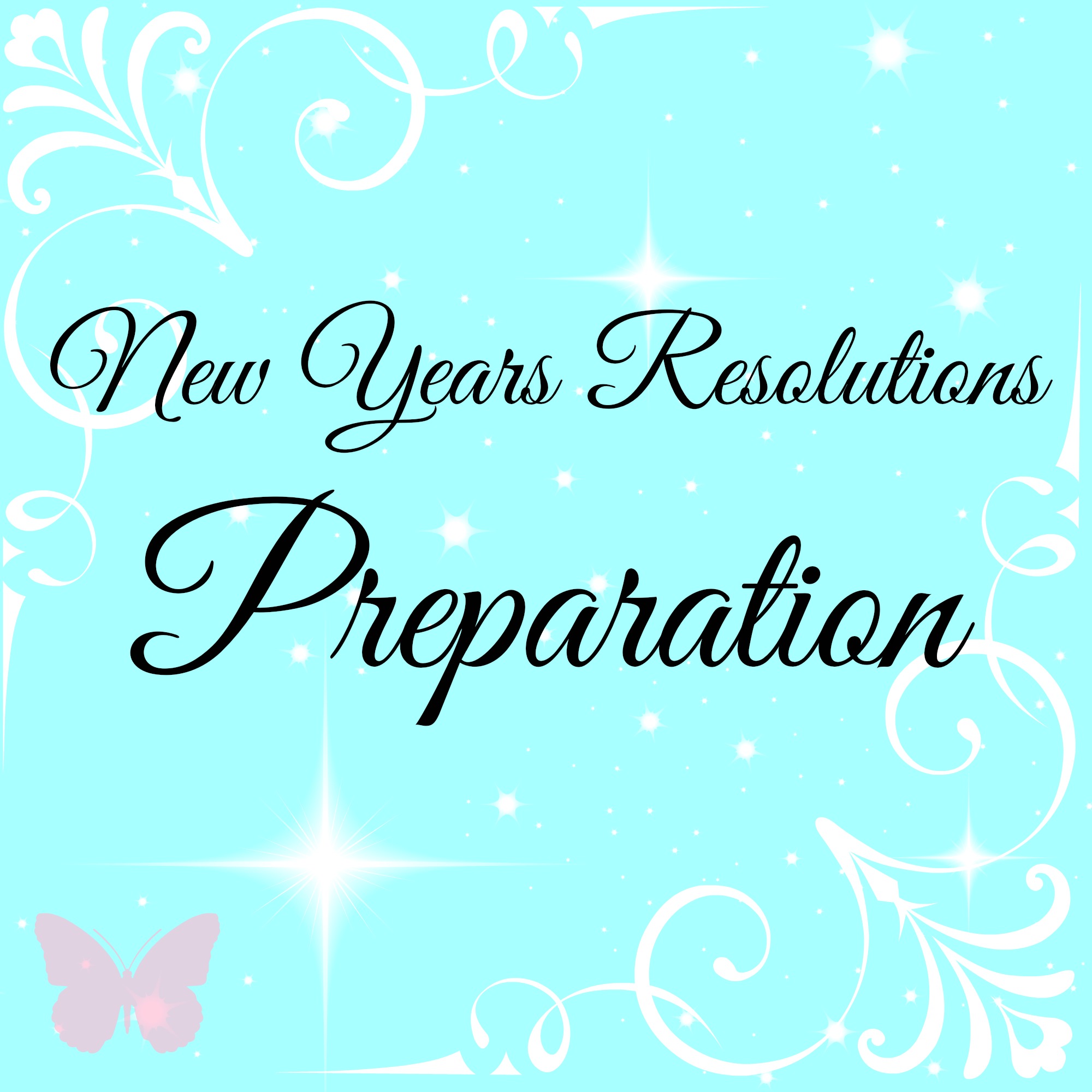 New Years Resolutions Preparations