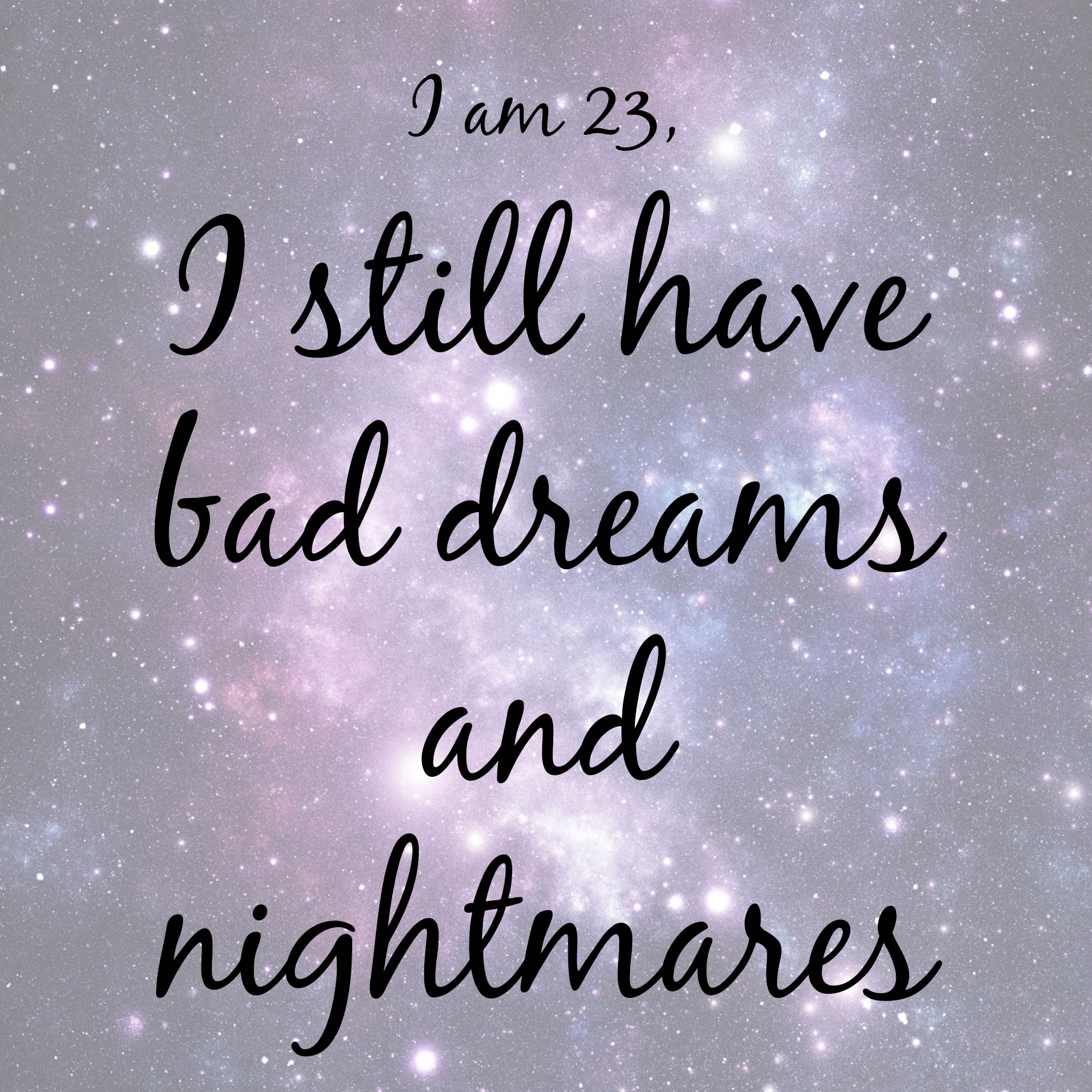 Bad Dreams and Nightmares